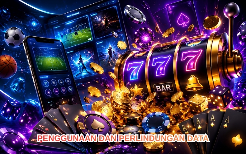 Penggunaan dan Perlindungan Data.
